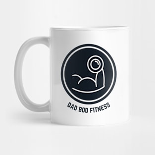 Front: Dad Bod Fitness Back: Where Men Workout Just Enough to Not Need New Pants Mug